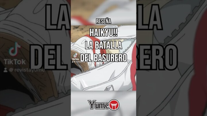 Reseña de #haikyuu la batalla del basurero | #haikyu #haikyuuedit #anime #manga #animelover #animes