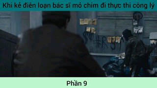 Khi bạn làm bác sĩ bỏ sim đi thực thi công việc phần 9