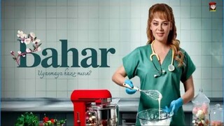 Bahar - Episode 10 (English Subtitles)