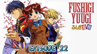 FUSHIGI YUUGI Episode 22
