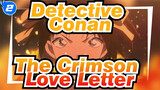 Detective Conan| The Crimson Love Letter (Epicness Scenes)_2