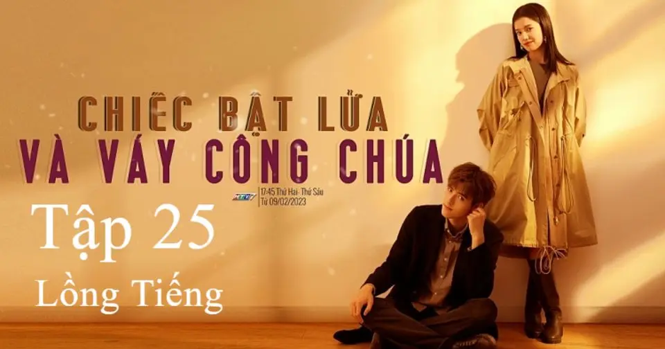 Chiếc Bật Lửa Và Váy Công Chúa - Tập 25 | Lồng Tiếng - Bilibili