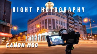Night Photography with Canon M50 + ef-m 11-22mm