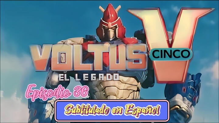 Voltus V: El Legado - Episodio 36 (Subtitulado en Español)