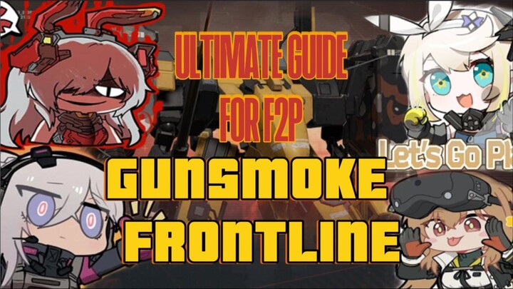F2p Ultimate Guide for Gunsmoke Frontline - Girls Frontline 2