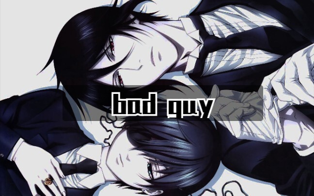 【黑执事×Bad guy】高燃踩点向 黑执事塞啵一二季混剪