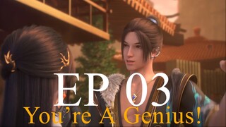 You’re A Genius! EP 03