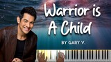 Warrior is a Child by Gary Valenciano piano cover + sheet music & lyrics