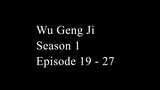 Wu Geng Ji Season 1 Episode 19 - 27 Subtitle Indonesia