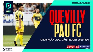 Vòng 5 LIGUE 2 PHÁP | Quevilly vs Pau FC (0h00 ngày 28/8) trực tiếp VTV Cab. NHẬN ĐỊNH BÓNG ĐÁ .