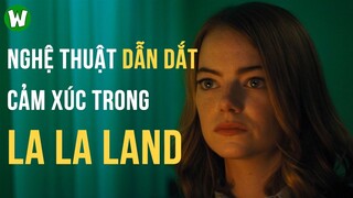 NGHỆ THUẬT DẪN DẮT CẢM XÚC TRONG LA LA LAND