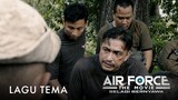 Lagu Tema OST Air Force The Movie: Selagi Bernyawa by The Penthemix