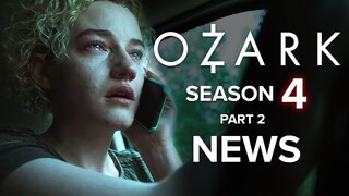 Ozark Season 4 Part 2 Everything We Know