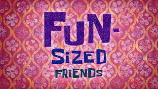 Spongebob Squarepants: Fun-Sized Friends #BstationTalentHunt