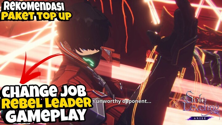 Keren Parah, Change JOB REBEL LEADER Gameplay, Rekomendasi Paket TOP UP Solo Leveling Arise Ditusi