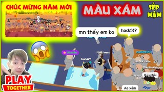 PLAY TOGETHER | THỬ Cầm Đầu Tập Đoàn "Màu Xám" Chơi "Trò Con Vịt" Mừng Năm Mứi :3 | Sếp Mậm