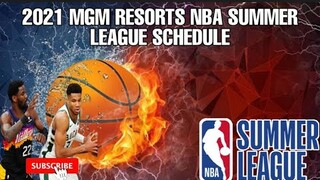 2021 MGM RESORTS NBA SUMMER LEAGUE SCHEDULE AUGUST 8, 2021