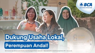 BCA Dukung Usaha Lokal, Perempuan Andal!