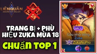 Quên Ma Tính Đi , Đây Mới Là Phù Hiệu Và Trang Bị Chuẩn Cho Zuka Tại Mùa 18 Mà ZukaNoPro Sử Dụng