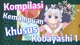 [Miss Kobayashi's Dragon Maid] Kompilasi | Kemampuan khusus Kobayashi 1