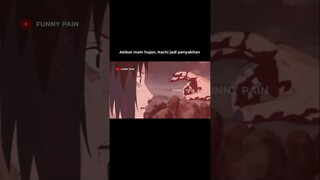 Itachi penyakitan akibat maen hujan