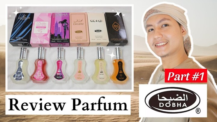 Review Parfum Dobha Part #1  (6 Varian)