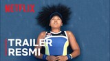 Naomi Osaka | Trailer Resmi | Netflix