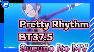 Pretty Rhythm - BT37.5 (MV Menari Asli Suzuno Ito)_2