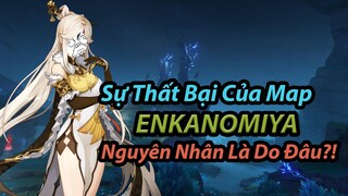 Nguyên Nhân Dẫn Đến Sự Thất Bại Của Map ENKANOMIYA!! | Genshin Impact.