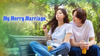 🇰🇷EP5 My Merry Marriage (ENGSUB)