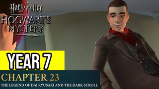 Harry Potter: Hogwarts Mystery | Year 7 - Chapter 23: THE LEGEND OF DAI RYUSAKI AND THE DARK SCROLL