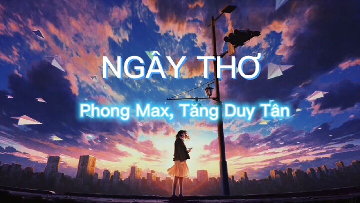 Ngây thơ - TĂNG DUY TÂN x PHONG MAX | Có lời bài hát