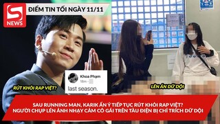 Karik ẩn ý tiếp tục rút khỏi Rap Việt?; Lên án việc chụp lén ảnh nhạy cảm trên tàu điện Cát Linh