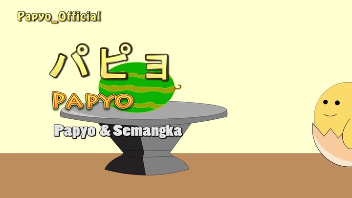 Papyo & Semangka