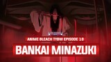 KONSEP KEKUATAN BANKAI UNOHANA | Breakdown Anime Bleach TYBW Episode 10