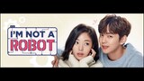 I Am Not a Robot Episode4 Tagalog Dub
