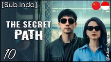 The Secret Path (2025) – Eps. 10 [Sub Indo]