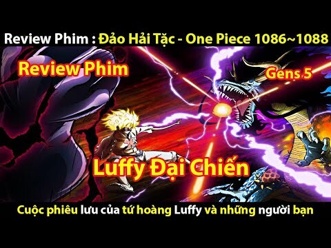 Tóm Tắt Phim : Đảo Hải Tặc - One Piece 1086-1088 || Tớ Review Phim