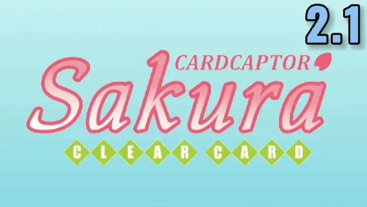 Cardcaptor Sakura: Clear Card TAGALOG HD 2.1 "Sakura and the Room with No Exit"