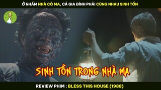 [Review Phim] Ở Nhầm Nhà Có Ma, Cả Gia Đình Phải Cùng Nhau Sinh Tồn