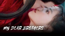 My Dear Brothers 2021 [Eng.Sub] Ep08