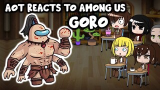 AOT reacts to Among Us (GORO) "The Champion Impostor" || Gacha Club ||