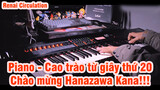 [Piano] Cao trào từ giây thứ 20| Renai Circulation| Chào mừng Hanazawa Kana!!!