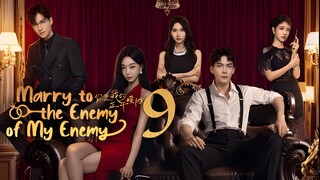 EP9/24 Marry to the Enemy of My Enemy (2025)