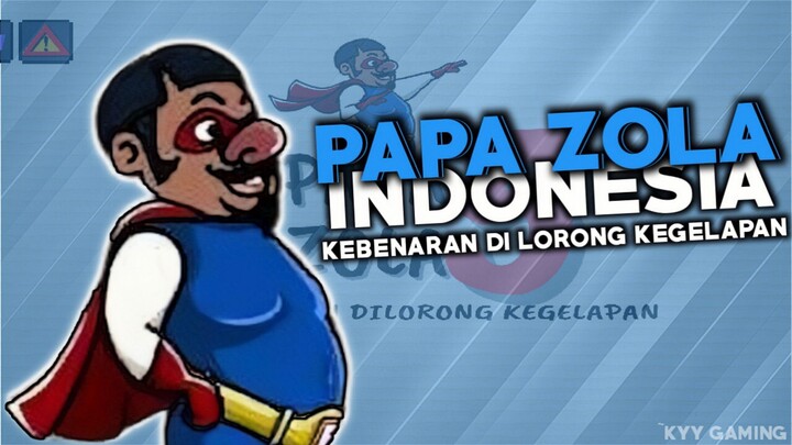 PAPA ZOLA 5 - KEBENARAN DI LORONG KEGELAPAN