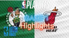 BOSTON CELTICS VS MIAMI HEAT GAME 1 HIGHLIGHTS - Eastern Conference Finals