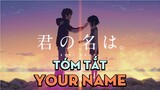 Tóm Tắt " Your Name "  | AL Anime
