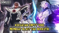 COMEBACK! BLAST TERLALU MEREMEHKAN EMPTY VOID | MANGA OPM 207