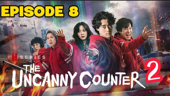 The Uncanny Counter 2 Ep. 8 English Sub. 1080(HD)