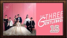 the three gentle Bros 15 🇮🇩